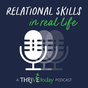 Relational Skills in Real Life by THRIVEtoday