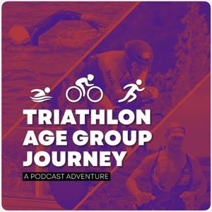 The Triathlon Age Group Journey by Jillian Carlson, Jay Cougnet, Matt Sommer