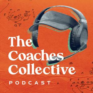 The Coaches Collective by Derick Perkins, Dan Casey, and Chris Malleo