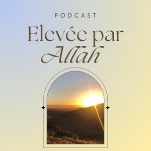 Elevée par Allah by Elevée par Allah