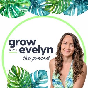 Grow With Evelyn: Monetize Your Personal & Professional Development Journey