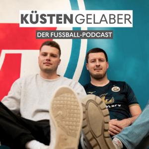 KÜSTENGELABER - Der Fußball-Podcast by Tobi und Igor