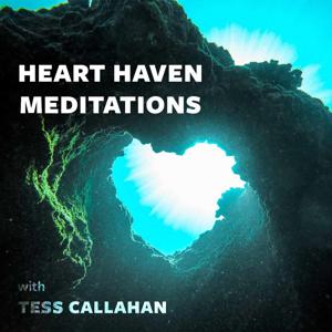 Heart Haven Meditations by Tess Callahan