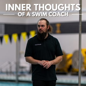 Inner Thoughts of a Swim Coach