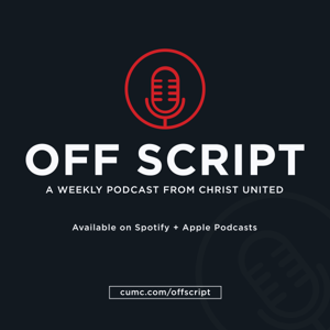 Off Script by Christ United Methodist Church