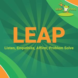 LEAP: Listen, Empathize, Affirm, Problem Solve - Advice on divorce, managing confrontation, and more