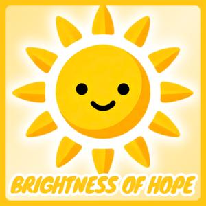 Brightness of Hope