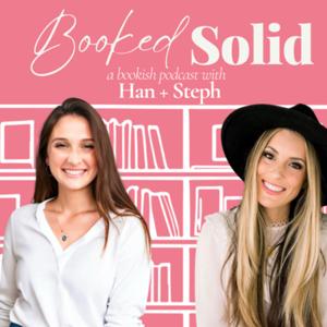 Booked Solid With Han + Steph