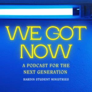 We Got Now: A Podcast for the Next Generation by Chase Bright