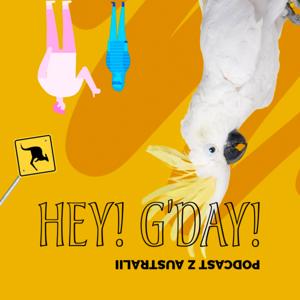 Hey! G'day! Podcast z Australii