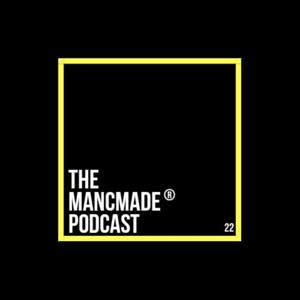 The MancMade Podcast