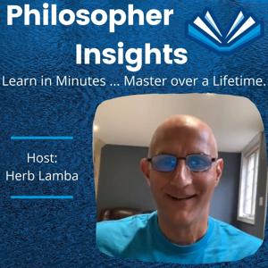 Philosopher Insights by Herb Lamba