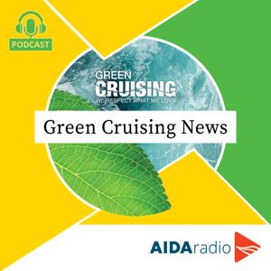 Green Cruising News by AIDAradio