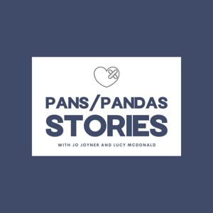 PANS/PANDAS STORIES by Jo Joyner and Lucy McDonald