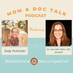 Mom & Doc Talk: Healing PANS/PANDAS by Resilience Naturopathic