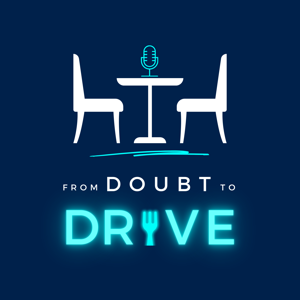 FROM DOUBT TO DRIVE - For Entrepreneurs & Leaders in the Hospitality Industry