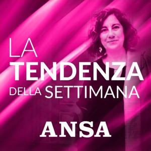 ANSA La tendenza della settimana