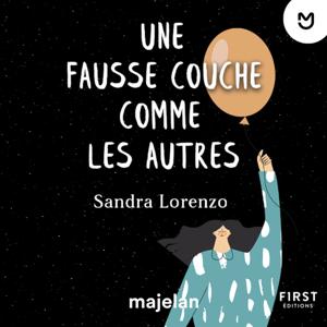 Une fausse couche comme les autres