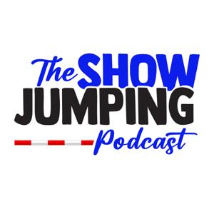 The Show Jumping Podcast by Horse Radio Network