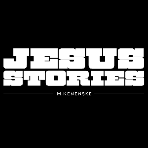 Jesus Stories