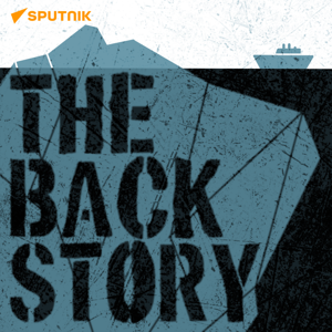 The Backstory by Sputnik International