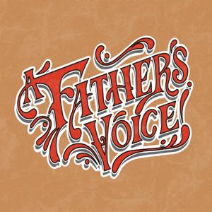 A Father's Voice