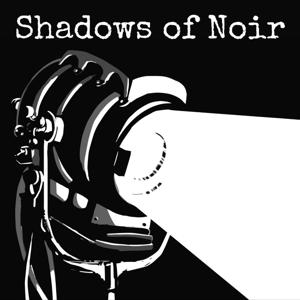 Shadows of Noir