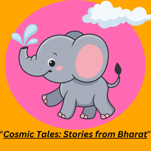 Cosmic Tales: Stories from Bharat