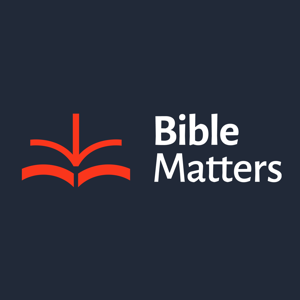 The Bible Matters Podcast