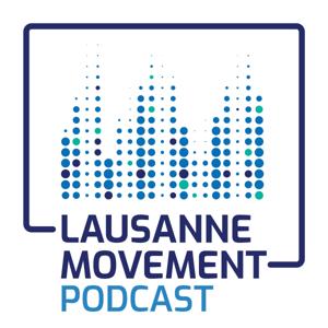 Lausanne Movement Podcast by Lausanne Movement