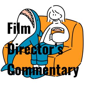 Film Director's Commentary by Film Director's Commentary