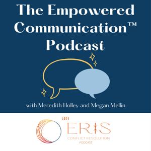 Empowered Communication by Eris Conflict Resolution