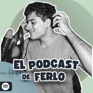 El podcast de Ferlo