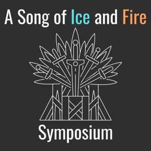 A Song of Ice and Fire Symposium by Popculture Symposium