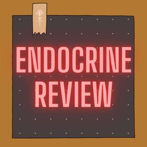 Endocrinology Review