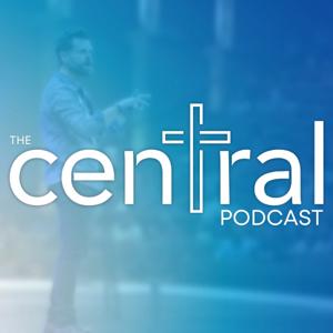 The Central Podcast by Central Christian Church