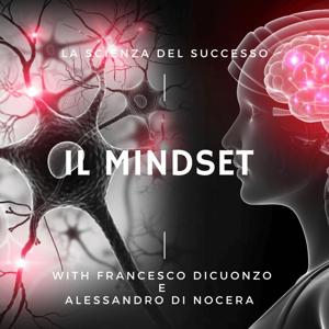 Il Mindset - La scienza del successo