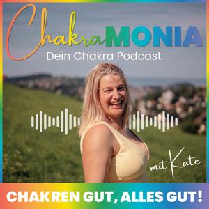 Chakramonia – Chakren gut, alles gut!