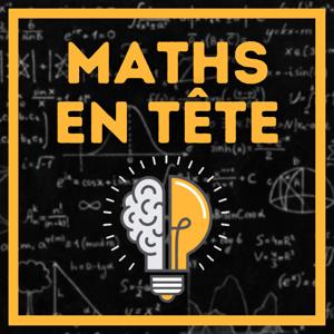 Maths en tête by Maths en tête - le podcast