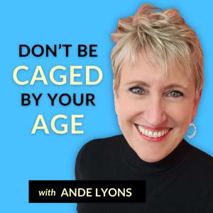 Don't Be Caged By Your Age