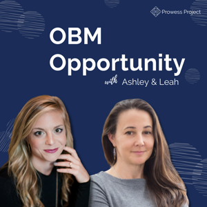 OBM Opportunity by Ashley Connell & Leah Steinkirch