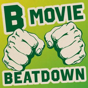 The B Movie Beatdown