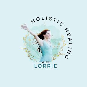 Holistic Healing with Lorrie - for Long Covid, ME/CFS, FM, Chronic Illness