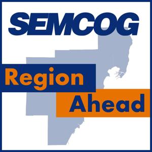 SEMCOG: Region Ahead