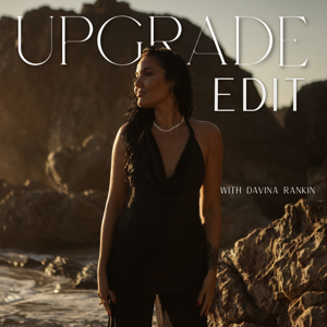 The Upgrade Edit by Davina Rankin