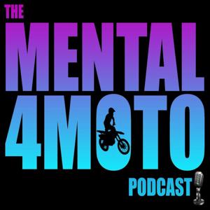 The Mental4Moto Podcast