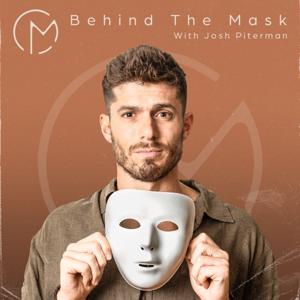 Behind The Mask by Josh Piterman