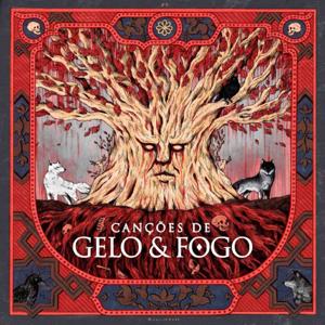 Canções de Gelo & Fogo by Gelo & Fogo