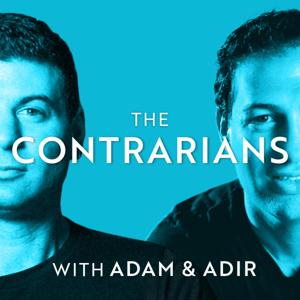 The Contrarians with Adam and Adir by Adam Schwab and Adir Shiffman