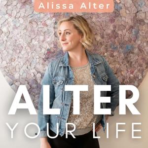 Alter Your Life by Alissa Alter